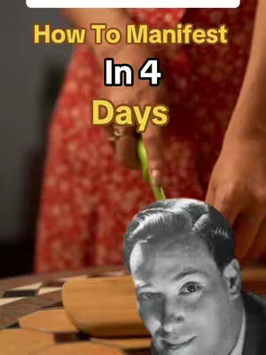 The image shows a person's hands against a reddish background, with text overlayed that reads 'How To Manifest In 4 Days'. A black and white image of a man's face is in the bottom right corner.