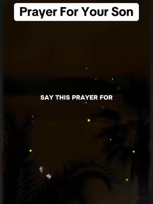 The image has a dark background. At the top, there is a white banner with the text 'Prayer For Your Son'. In the middle of the image, a large white text states 'SAY THIS PRAYER FOR
