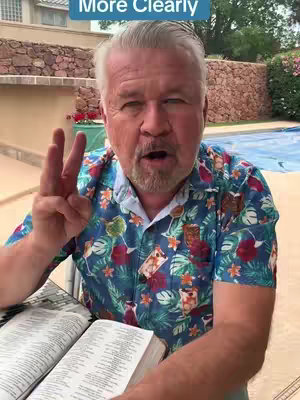 A man with gray hair is in medium shot, holding an open Bible and gesturing with three fingers. Text overlays reads "More Clearly". The background shows a patio with a pool and a brick wall.