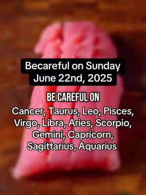 The cover image features a blurred pink object in the background. Superimposed on top are black text boxes containing white text. The top text box states, "Becareful on Sunday June 22nd, 2025". Below, a second text box says "BE CAREFUL ON" followed by a list of zodiac signs: "Cancer, Taurus, Leo, Pisces, Virgo, Libra, Aries, Scorpio, Gemini, Capricorn, Sagittarius, Aquarius".