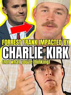 A dynamic cover image featuring three individuals, bold text, and vibrant colors. On the top left, a clean-shaven man in a suit and tie is visible with a red arrow pointing towards a man in the center who is fair-skinned, with a mustache and wearing a baseball cap and a beige shirt. Below, another light-skinned man with gold-rimmed eyeglasses, a tan cap and a surprised expression is featured. The text 'FORREST FRANK IMPACTED BY CHARLIE KIRK (not what you're thinking)' is in bold, yellow and red font overlaid across the center and top parts of the image.
