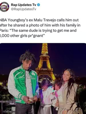 Image captured from a mobile phone screen showing a post from "Rap Updates Tv" on Twitter with a photo of NBA Youngboy and his family in front of the Eiffel Tower, along with a comment from his ex-girlfriend Malu Trevejo accusing him of trying to get her and 1,000 other girls pregnant.