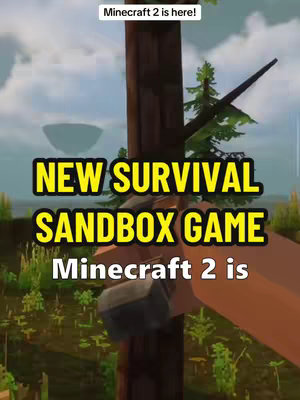 The cover image is a vertical shot of a tree trunk in a forest setting. Overlaid on the image are large yellow text elements that read 'NEW SURVIVAL SANDBOX GAME' and below 'Minecraft 2 is', a nod to the popular game Minecraft. At the top of the frame, a smaller text overlay states 'Minecraft 2 is here!'. The background shows a blurry landscape with a distinctive cloud-like shape in the sky. The scene suggests an outdoor, possibly gaming-related theme.