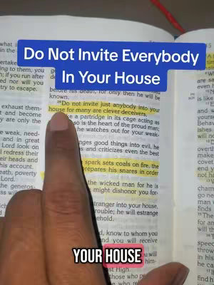 A hand holding a Bible with the pages open, pointing at highlighted text. A blue rectangular text overlay at the top states, 'Do Not Invite Everybody In Your House.' A bottom text box says 'YOUR HOUSE'. The background is the text from the open book.