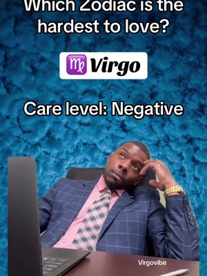 The cover image shows a man sitting at a desk with a laptop, looking thoughtful. Above him are text overlays questioning which zodiac is the hardest to love, with 'Virgo' highlighted. The background is a textured, blue wall. Overall, the composition uses text, color contrasts, and the man's expression to attract attention to the topic of zodiac signs.