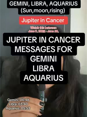 The cover image features text and an image of a person holding a microphone. The main text reads "JUPITER IN CANCER MESSAGES FOR GEMINI LIBRA AQUARIUS". Additional text includes "Watch this between June 9, 2025-June 30,". It displays astrological information. The person is partially visible.