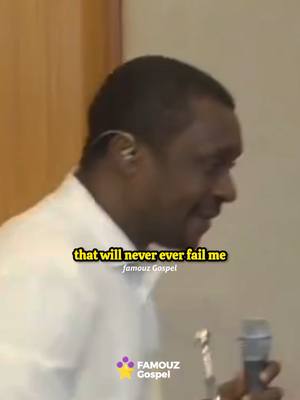 The image shows a man in a white shirt, holding a microphone and smiling. A text overlay in a yellow box at the bottom reads, "that will never ever fail me". The logo of "Famous Gospel" is also present.