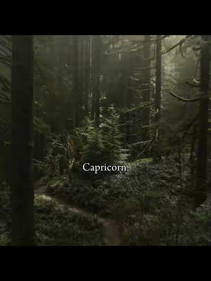 A verdant forest scene with tall, dark trees and a walking path in the foreground. The text overlay 'Capricorn' is centrally positioned.