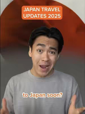 The cover image features a young man with dark hair and a light grey t-shirt in front of a blurred background. The man appears to be talking, presumably the video creator. Two text overlays are added: at the top "JAPAN TRAVEL UPDATES 2025" in a rectangle, and at the bottom "to Japan soon?" in a smaller rectangle.