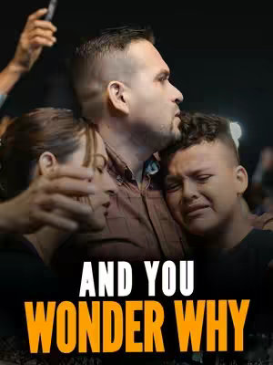 A cover image shows a group of three people in a moment of emotional connection, presumably at a gathering or in a home. In the foreground, a man with a short haircut gazes upward with a somber expression, while a slightly behind him, a woman rests her head on his shoulder, her eyes closed. Behind him, a young boy is tearful, his head pressed against the man's. The background fades into darkness, suggesting the gathering is taking place at night or in a dimly lit space. The text overlay 'AND YOU WONDER WHY' appears boldly at the bottom of the image, creating a contrast between the human elements and the message.