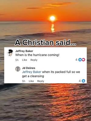 Image shows a sunset over the ocean. Above the water, the sky transitions from orange to a light yellow where the sun sits just above the horizon. The image includes a screenshot of a social media post with text overlay. The post shows two comments, one from a user with a hat profile picture asking about a hurricane and another comment responding that the hurricane will cleanse the earth.