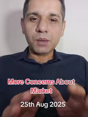 A man in a dark blue shirt is centered in a vertical video frame. The background appears to be a plain off-white wall. The man is looking directly at the camera and speaking with eye contact. Text overlays are present near the bottom of the image: "More Concerns About Market" in a red font and "25th Aug 2025".
