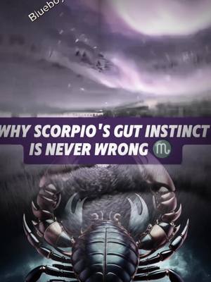 The cover image features a stylized depiction of a Scorpio, with a dark, textured shell and metallic arms. Above it, a purple banner reads 'WHY SCORPIO'S GUT INSTINCT IS NEVER WRONG', complemented by the Scorpio symbol. The background suggests a celestial or stormy environment with purple and shadowy clouds.