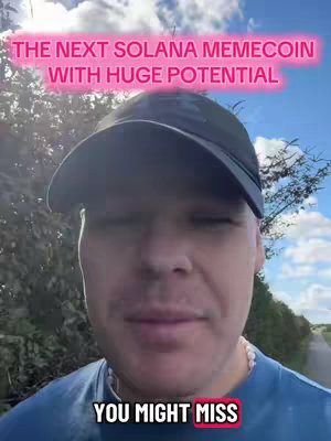 A selfie-style video cover image features a man wearing a black cap against a backdrop of foliage and a bright blue sky. Text overlays at the top in a pink box read 'THE NEXT SOLANA MEMECOIN WITH HUGE POTENTIAL,' while text at the bottom in the red is 'YOU MIGHT MISS.' The man's expression is neutral, and the composition is a close-up focusing on his face.