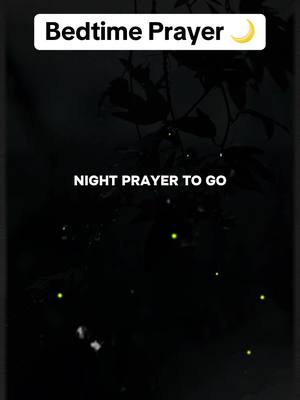 The cover image shows an atmospheric, dark environment, suggestive of a night scene. Dark leaves or branches are silhouetted against a mostly black background. Some small, glowing green lights (likely fireflies or similar) are scattered across the visual field. At the top, there's a white rectangular box with the text 'Bedtime Prayer' and a crescent moon symbol.