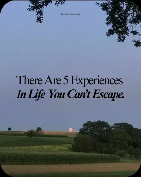 A picturesque landscape under a dusky sky is shown. In the center, large text reads, "There are 5 Experiences In Life You Can't Escape." The background features fields and trees, with what appears to be the sun or moon visible in the distance, suggesting a serene, natural setting.