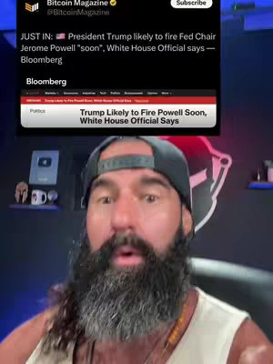 The cover image displays a man with a dark, full beard and a backwards black cap, staring directly at the camera with a slightly surprised expression. Above him, a screenshot from Bitcoin Magazine shows a headline about President Trump potentially firing Jerome Powell. The background includes a dark wall with shelves and a logo
