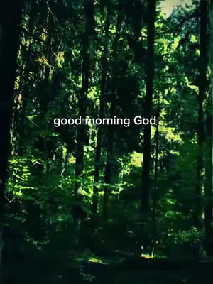 The image is a vertical shot of a forest, densely packed with trees. The dominant color is green, created by the foliage, with varying shades indicating depth and light. Text overlayed has the phrase "good morning God". The lighting appears to be natural, as the sun filters through the trees.