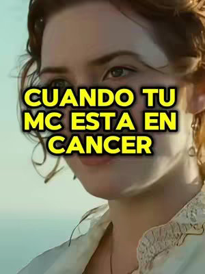 The image features a close-up of a woman, likely from a film or television show, positioned slightly off center. The text overlayed on the image reads, "CUANDO TU MC ESTA EN CANCER." The woman has fair skin, and is looking towards the viewer, a look of deep thought. The lighting appears to be soft, coming from above. The background is blurred, suggesting a shallow depth of field and the focus is on the woman's face and expression.