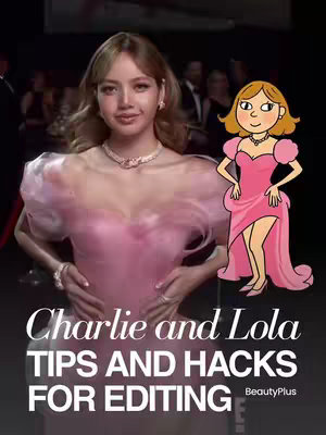 The cover image features a woman in a pink dress on a red carpet, with a cartoon of a girl in a pink dress next to the woman, with the words 'Charlie and Lola' and 'Tips and Hacks for Editing' overlayed on top. There is a BeautyPlus logo at the bottom. The background is blurred, but contains people and a party scene.
