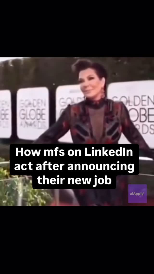 The image shows Kris Jenner at what appears to be an awards show. She is wearing a dark, patterned dress with a high neckline. The background includes signs for the Golden Globe Awards. A black bar with white text overlays the image, humorously commenting on how people act on LinkedIn after announcing a new job, with a logo of aiApply at the bottom right.