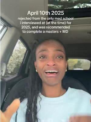 A woman sitting in a car, looking distraught and crying. Text overlayed on the image details a rejection from medical school.