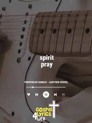 The image features a close-up view of an electric guitar's headstock and strings against a background that appears to be an out-of-focus version of the guitar itself. Overlaid on this are the words "spirit pray" in a white, sans-serif font, positioned near the center. Below this are a music player-like interface, and the logo for the organization "Gospel Lyrics 4 Life". The overall color scheme is muted with an emphasis on white and beige.