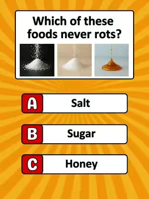 A quiz-style graphic with an orange and yellow design and a question about food. At the top, text asks, 'Which of these foods never rots?' Below, three pictures show salt, sugar, and honey, respectively. Under the pictures, answer choices are given: A (Salt), B (Sugar), and C (Honey).