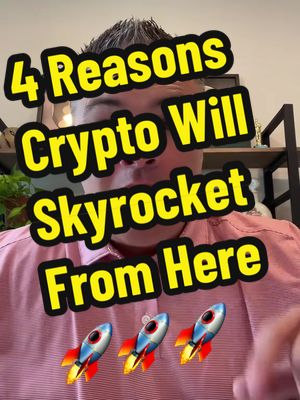 A man in a pink shirt is the focus of this video cover. Bold yellow text with a black outline spells out '4 Reasons Crypto Will Skyrocket From Here.' Below that, three rocket emojis are displayed. The background suggests an indoor setting with a partial view of a shelf.