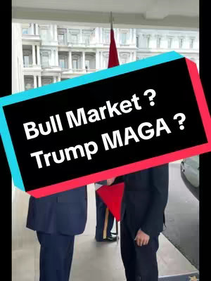 The cover image shows two men standing, one of them is wearing a dark suit and the other a navy blue suit. The words "Bull Market? Trump MAGA?" are overlaid on the image. The background has the flags of United States and Canada in the background, and what looks like a White House building.