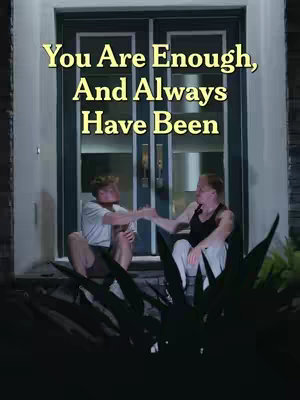 The cover image shows two young individuals sitting on the steps of a house, holding hands. The text overlay reads, 'You Are Enough, And Always Have Been.' The background features a closed door, and it is nighttime, as suggested by the ambient lighting.