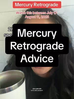 A selfie-style video cover with a woman's face partially visible, holding a cup. Overlay text is present: "Mercury Retrograde Advice" dominates the center in bold white, with other text above and below.