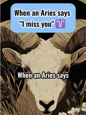The image features a close-up of what appears to be a digital illustration of a ram's head, the symbol for the Aries zodiac sign. The ram's features are detailed with a focus on the eyes, which are brown. Above it, in a light blue rounded rectangle, the hook text is placed, and there is another text below it, in a white box, that says "When an Aries says".