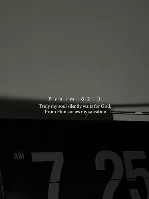 The cover image features a black digital clock displaying 7:25 AM, overlaid with white text. The text contains a Bible verse, Psalm 62:1.