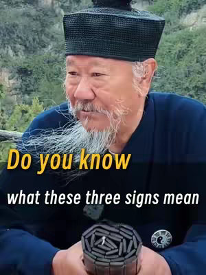 An older Asian man with a white beard and mustache is wearing a dark blue outfit. Text overlay on the image asks, 'Do you know what these three signs mean?' The man is holding a small, cylindrical object, and a blurred background of a green landscape is visible.