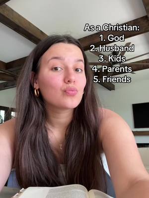 A young woman with long brown hair puckers her lips for a kissy face, looking directly into the camera. Text overlayed on the image lists a hierarchy of importance in a Christian's life.