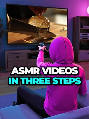 The cover image shows a person in a pink hoodie watching a large TV screen that displays what looks like a knife cutting through a glass object.Overlayed at the bottom is the text “ASMR VIDEOS IN THREE STEPS”. The person is sitting on a couch, with a remote control in their hand. The setting appears to be a modern living room decorated in neutral colors.
