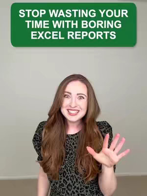 The cover image features a woman with long brown hair in front of a plain white wall. She is wearing a leopard print top, and smiling at the camera, with her right hand open. Above her is a green banner with the text 'STOP WASTING YOUR TIME WITH BORING EXCEL REPORTS' in white.