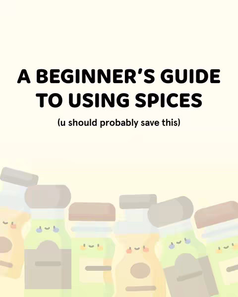 A white background with bold, black text that reads 'A Beginner's Guide To Using Spices' at the top. Underneath, in smaller text, it says '(u should probably save this)'. At the bottom is an illustration of various spice jars with smiling faces, arranged in a line.