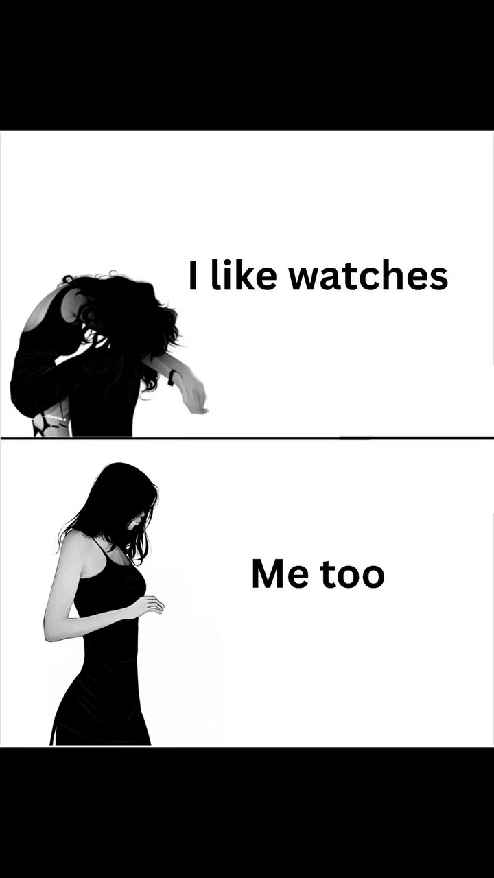 A two-part black and white illustration, showing two women. The top panel shows a woman leaning back with one arm held up, her face hidden, and the text "I like watches". The bottom panel shows a woman looking down, presumably at a watch she wears. Her expression is somewhat obscured, accompanied by the text "Me too". The overall composition is balanced across a simple white background.