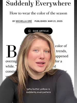 A vertical image shows a woman with blonde hair against a blurred background of a magazine article. The article’s top banner reads "Suddenly Everywhere." Below the banner, a photo of the woman is overlaid with a bold, black banner that reads "SAVE ARTICLE." The woman is looking toward the camera, with a soft smile. Under that, it says "why butter yellow is suddenly everywhere", indicating the video explains.