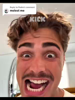 A close-up shot of a man with brown hair and a mustache, making a surprised or exaggerated face with wide eyes and an open mouth. Above his head, the word 'KICK' is overlaid in a grayscale font, and a comment 'molest me' appears a top left.