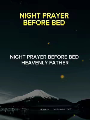 The image is of a night scene with a dark blue background that transitions subtly from dark to light. At the bottom, there is a dark, silhouetted mountain range with a lake reflecting its form, which creates a mirror image. Above, the sky is filled with small, yellow-orange twinkling dots resembling stars. Two lines of text in a bold, yellow-gold sans-serif font are at the top that read "NIGHT PRAYER BEFORE BED." Slightly below the text is a similar layout of text that reads "NIGHT PRAYER BEFORE BED HEAVENLY FATHER."