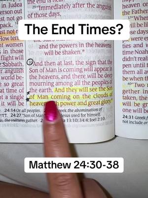 The cover image shows an open Bible with a highlighted passage discussing the End Times. A finger with pink nail polish points at the passage. Text overlays read "The End Times?" and "Matthew 24:30-38".
