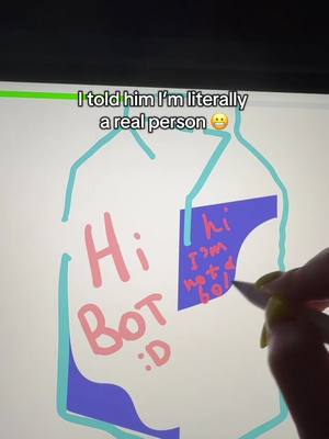 A person holding a stylus is drawing over an image that resembles a carton of milk. The text in the image says "Hi Bot :D" and "Hi I'm not a bot". On top of the image, a text overlay says, "I told him I'm literally a real person".