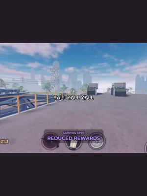 A screenshot from a video game set in a city. The sky is a bright blue with fluffy white clouds. In the foreground, there's a gray ground with a metal railing and a few large, squarish structures. The text overlay reads "YALL YALL YALL". A game interface element is present at the bottom depicting a circular icon with "CAMPING SPOT REDUCED REWARDS" within.