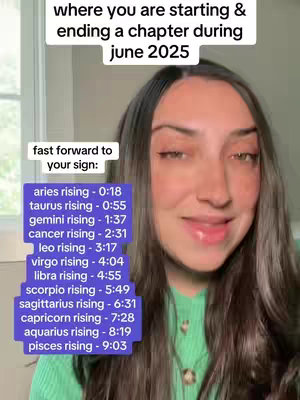 The image features a woman centered in the frame, smiling at the camera. Above her, overlaid text announces, 'where you are starting & ending a chapter during june 2025.' Below the text, a list is displayed that begins with 'aries rising' and includes times for each zodiac sign. The background subtly suggests the interior of a home, and the overall composition is well-lit and focused on the woman's face.