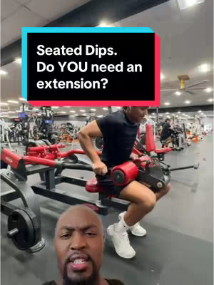 The cover image shows a man in a gym in two separate frames, on the bottom is his face focused and on the top, a scene of him utilizing a dip machine, with a text overlay that says "Seated Dips. Do YOU need an extension?"