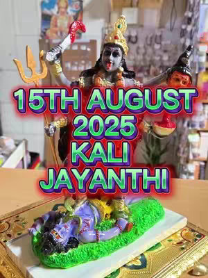 The image shows a colorful statue of the Hindu goddess Kali in a shrine setting, with text overlayed announcing '15th August 2025 Kali Jayanthi'.