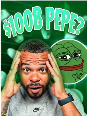 The cover shows a man with dark skin with his mouth open, appearing shocked or surprised. He is holding both his hands to the sides of his head. Overlayed in the background, and large font, is the text '$100B PEPE?'. To the right of the man's head is a round graphic of the Pepe the frog meme. The background is green.